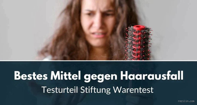 Was hilft gegen Haarausfall Stiftung Warentest?
