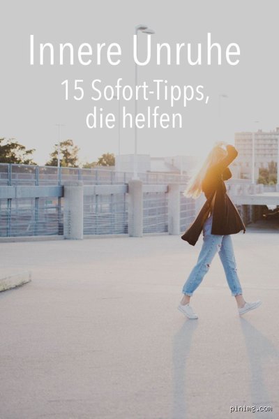 Was hilft sofort bei Unruhe?