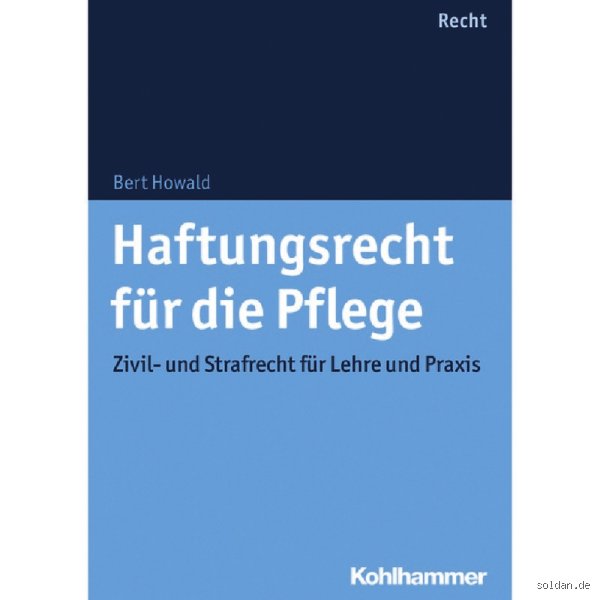 Was ist Haftungsrecht in der Pflege?