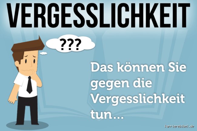Was kann man gegen Vergesslichkeit tun?