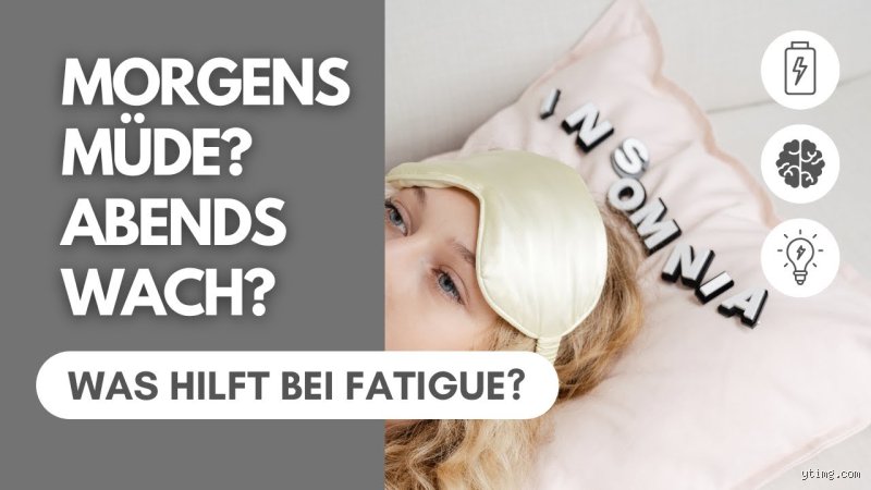 Was macht abends müde?