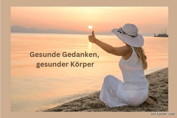 Was sind gesunde Gedanken? Ein Blick auf positives Denken für mehr Lebensfreude