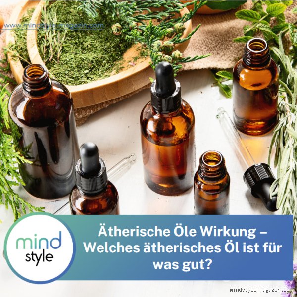 Welche ätherischen Öle sind wirklich gut?