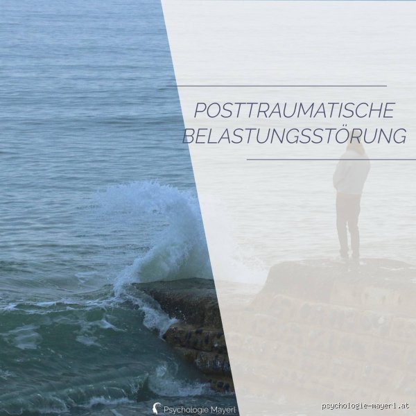 Welche posttraumatische Störungen gibt es?