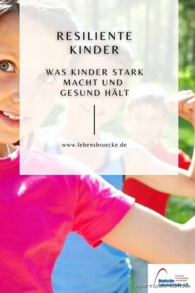 Welche Ressourcen benötigen resilient Kinder? Was sie wirklich stärkt