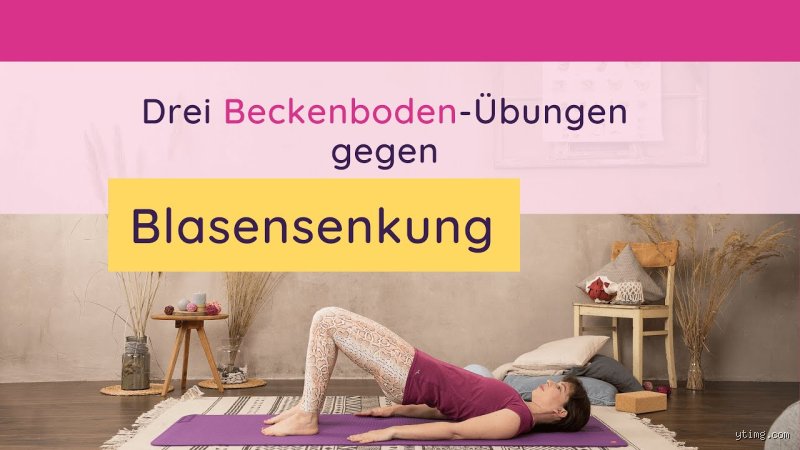 Welche Übung bei Blasensenkung? Die effektivsten Beckenbodenübungen