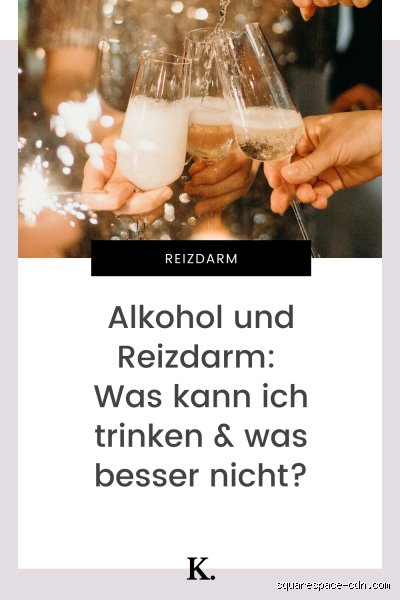 Welchen Alkohol kann ich trinken bei Reizdarm?