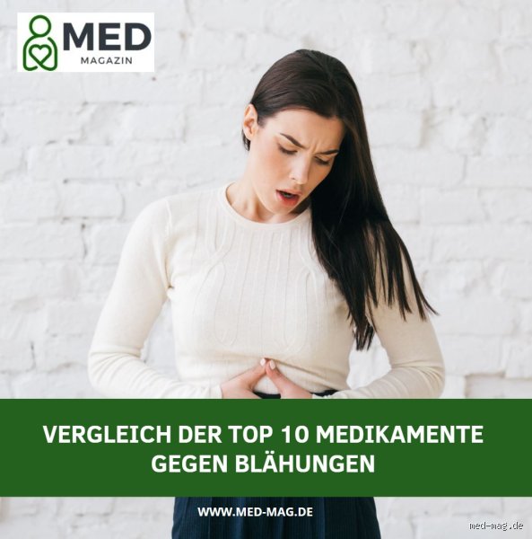 Welches ist das beste Medikament gegen Blähungen? Eine ehrliche Einschätzung aus der Praxis