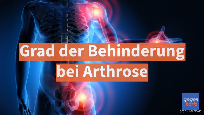 Wie viel Grad der Behinderung bei Arthrose? Was die Gutachter wirklich sehen