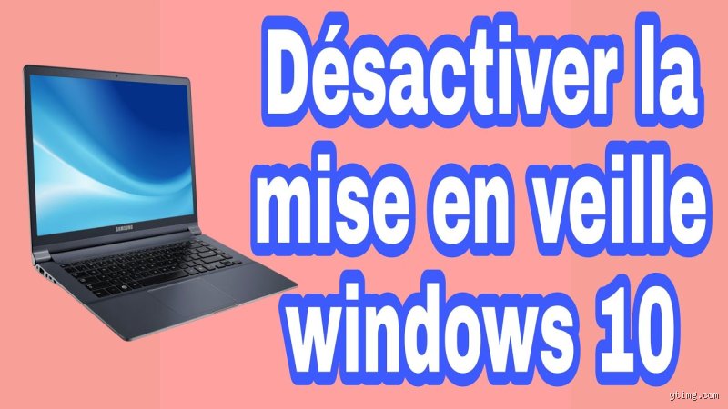 Comment désactiver la mise en veille sur votre ordinateur