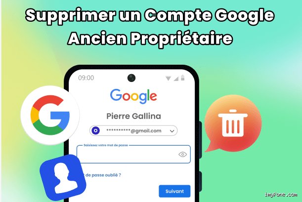Comment enlever un ancien compte Google ?