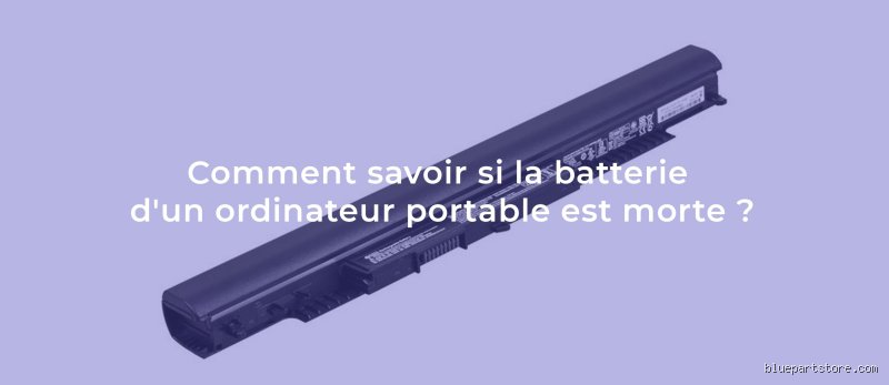 Comment savoir si son PC portable est mort ?