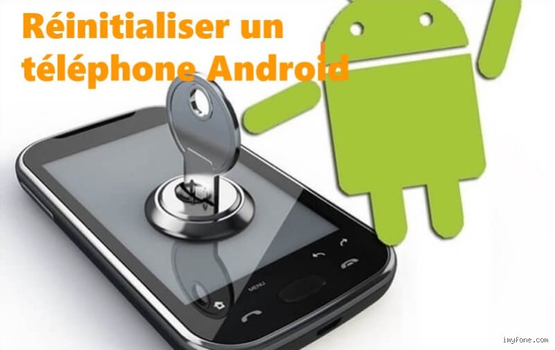Pourquoi réinitialiser un téléphone ?
