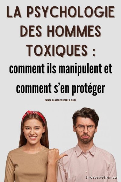 C'est quoi être toxique pour un homme ?