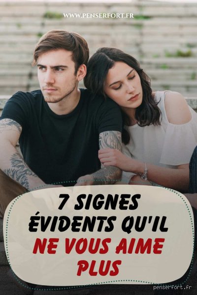 Quels sont les signes d'une femme qui ne vous aime plus ?