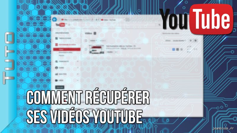 Comment récupérer les vidéos ?