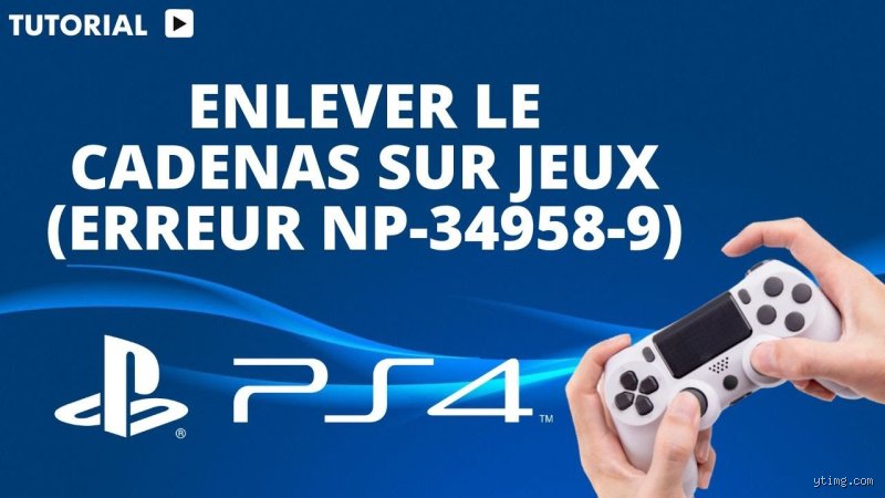 Pourquoi ce Cadenas s'affiche sur mes jeux PS4 ? On décrypte ensemble !