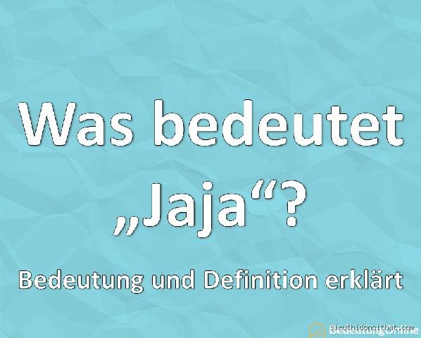 Was bedeutet ja im Chat?