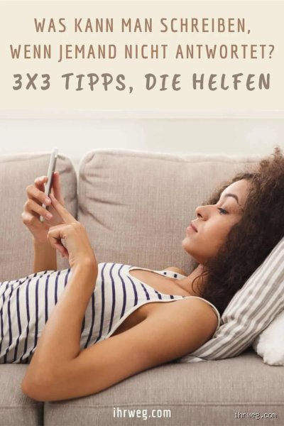 Was tun wenn jemand nicht antwortet?