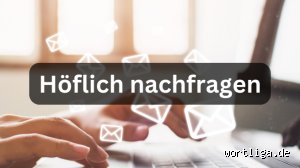 Wie kann man höflich Fragen per E-Mail stellen?