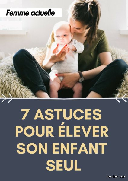 Élever un enfant toute seule : Le guide honnête pour naviguer entre doute et résilience