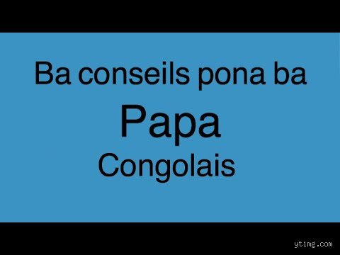 Comment on dit papa en congolais ?