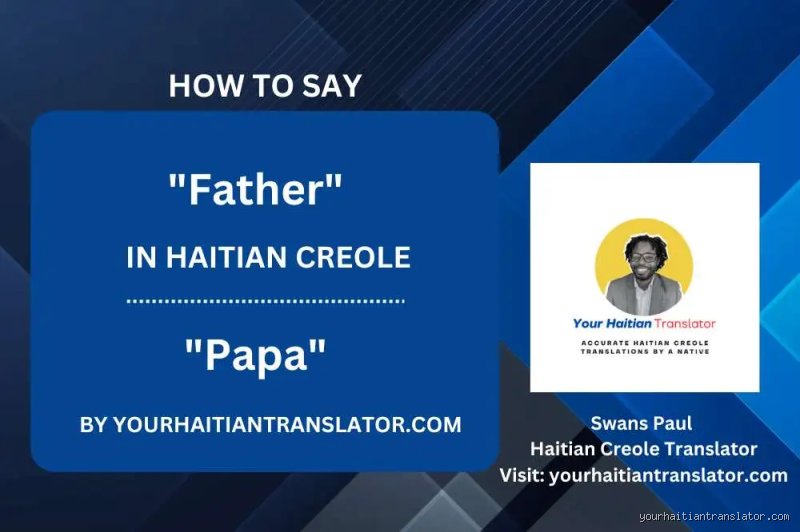 Comment on dit Papi en créole ?