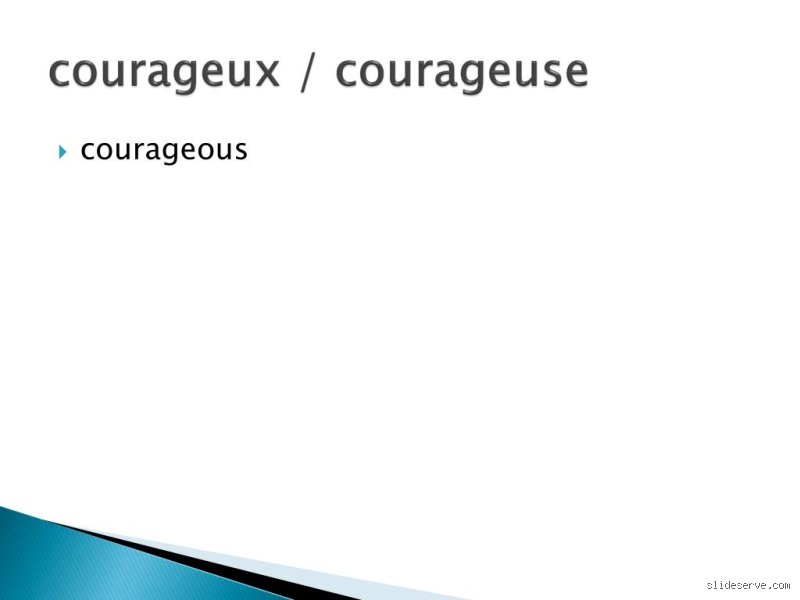 Quel est l'adjectif de courageux ?