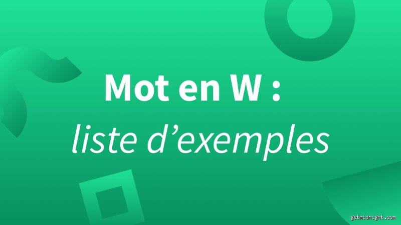 Quel mot avec w et q ?