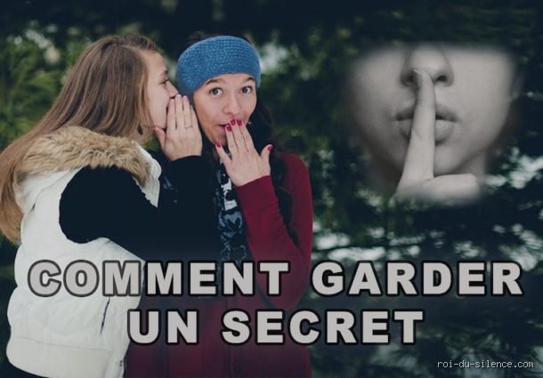 Quel genre de personne qui ne sait pas garder le secret ?