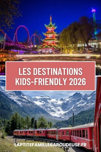 Où voyager en famille en 2026 : le guide ultime pour dénicher les destinations qui réinventent l'aventure avec vos enfants