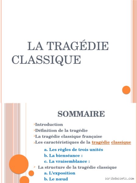 Quel artifice la tragédie classique utilise-t-elle pour captiver son public ?