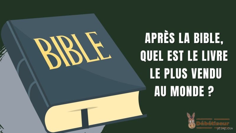 Quel est le livre le plus lu après la Bible ?