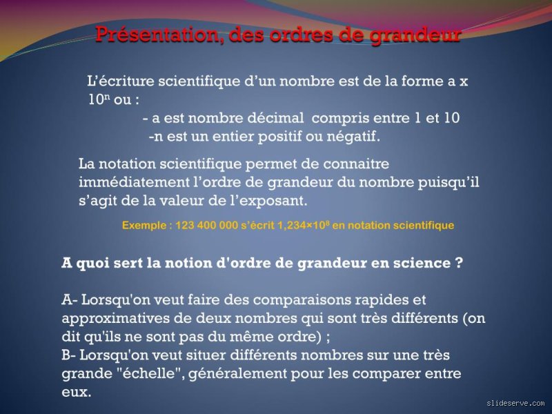 Pourquoi parle-t-on d'ordre de grandeur ?