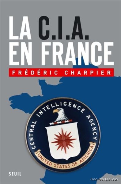 C'est quoi l'équivalent du CIA en France ? La réponse chirurgicale pour comprendre nos services secrets