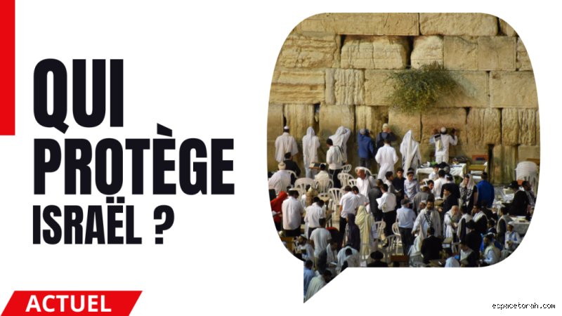 Qui protège Israël ?