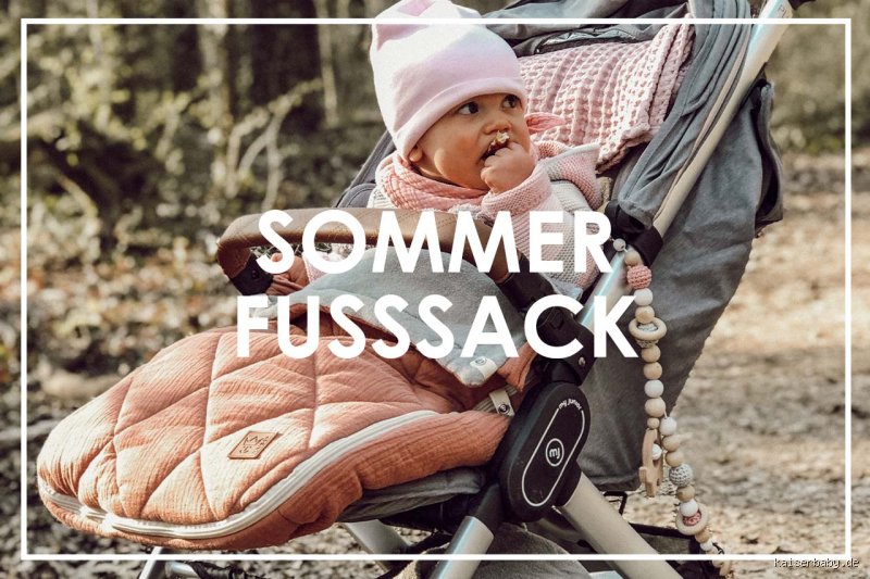 Wann Sommerfußsack?
