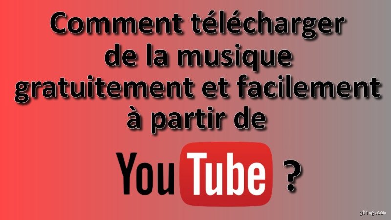 Comment copier de la musique à partir de YouTube ?
