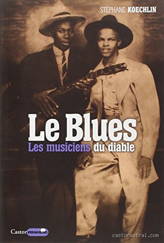 Pourquoi le blues est la musique du diable : origines, mythes et réalités sociologiques