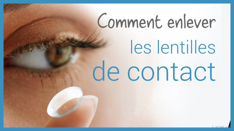 Comment retirer facilement ses lentilles de contact sans stress