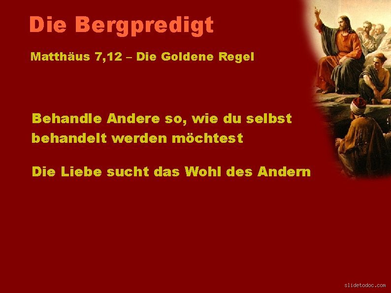 Was ist die Goldene Regel der Bergpredigt?