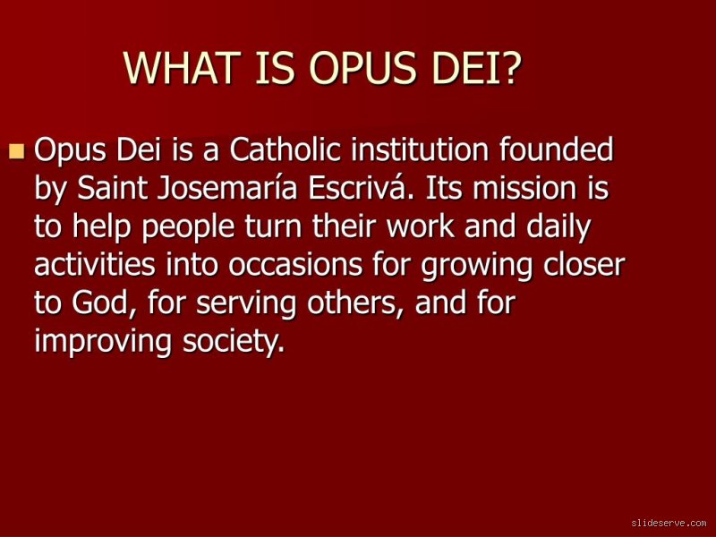 Was ist Opus Dei einfach erklärt?