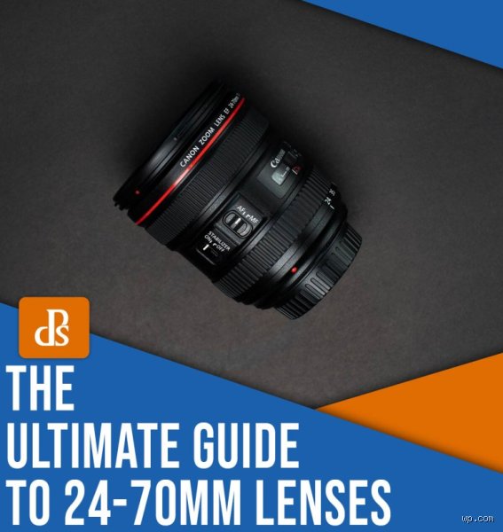Pourquoi un 24-70mm ?