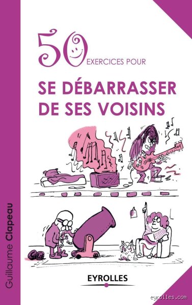 Comment se débarrasser d'un voisin fou ?
