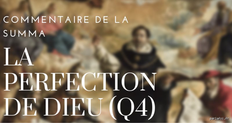 C'est quoi la perfection de Dieu ?