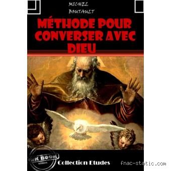 Comment converser avec Dieu ?