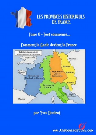 Pourquoi la Gaule devient la France ? Un voyage à travers l'Histoire