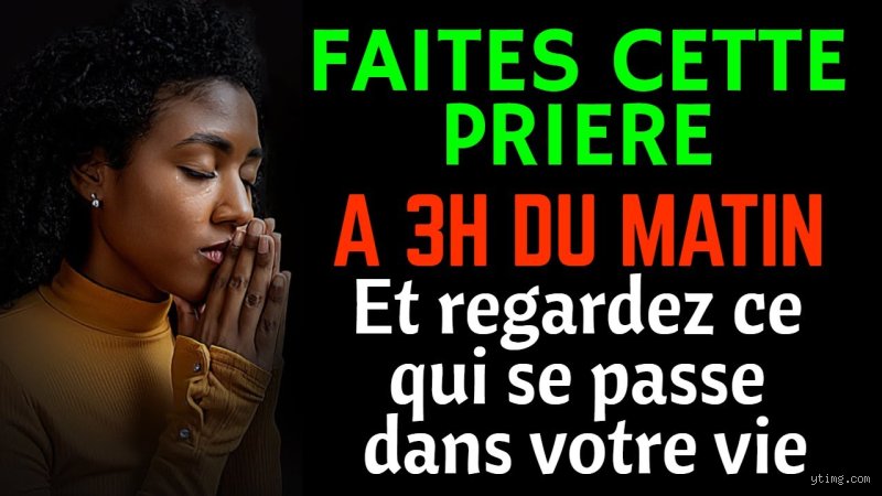 Pourquoi prier à 3 heures du matin ? Les secrets d'une connexion spirituelle hors du commun