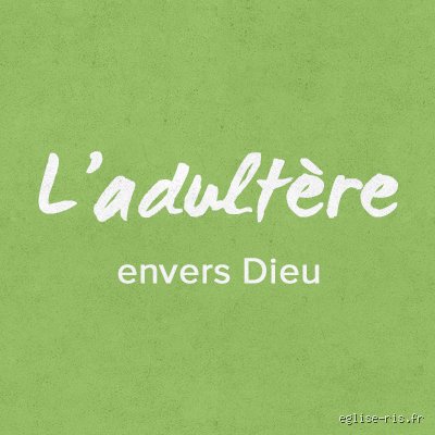 Ce que Dieu a vraiment dit sur l'adultère : Au-delà des Dix Commandements