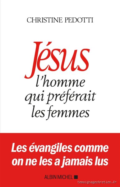 Que dit Jésus à propos de l'homme et de la femme ? Enquête sur une révolution de la parité au cœur du premier siècle